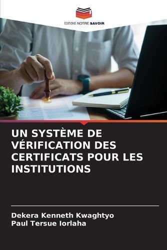 Un Systeme de Verification Des Certificats Pour Les Institutions ...