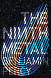 Cover image for The Ninth Metal: The Comet Cycle Book 1