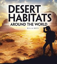 Cover image for Desert Habitats Around the World