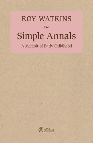 Cover image for Simple Annals: A Memoir of Early Childhood