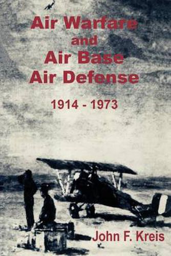 Cover image for Air Warfare and Air Base Air Defense 1914 - 1973