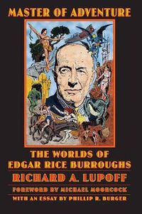 Cover image for Master of Adventure: The Worlds of Edgar Rice Burroughs
