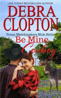 Cover image for Be Mine, Cowboy