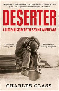 Cover image for Deserter: A Hidden History of the Second World War