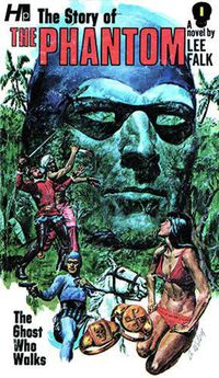 Cover image for The Phantom: The Complete Avon Novels: Volume #1: The Story of the The Phantom
