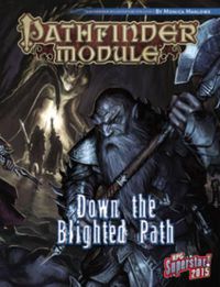 Cover image for Pathfinder Module: Down the Blighted Path