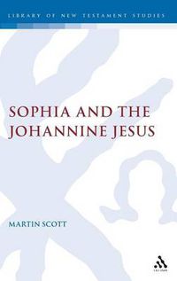 Cover image for Sophia and the Johannine Jesus