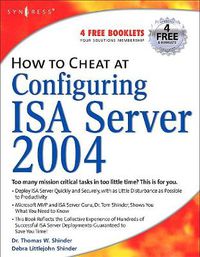 Cover image for How to Cheat at Configuring ISA Server 2004