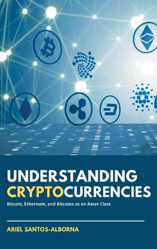 Cover image for Understanding Cryptocurrencies: Bitcoin, Ethereum, and Altcoins as an Asset Class