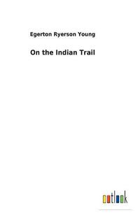 Cover image for On the Indian Trail