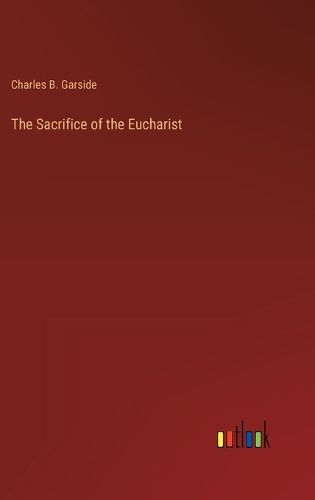 The Sacrifice of the Eucharist