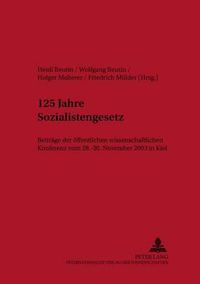 Cover image for 125 Jahre Sozialistengesetz: Beitraege Der Oeffentlichen Wissenschaftlichen Konferenz Vom 28.-30. November 2003 in Kiel