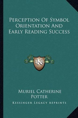 Cover image for Perception of Symbol Orientation and Early Reading Success