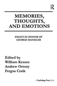 Cover image for Memories, Thoughts, and Emotions: Essays in Honor of George Mandler