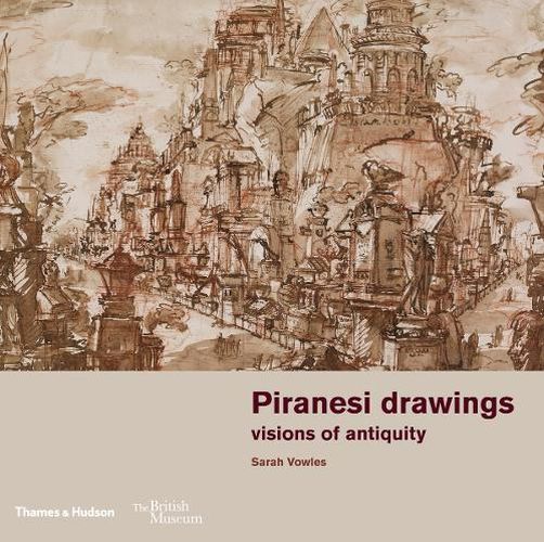 Piranesi drawings: visions of antiquity