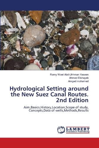 Cover image for Hydrological Setting around the New Suez Canal Routes. 2nd Edition