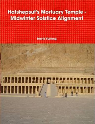 Cover image for Hatshepsut's Mortuary Temple - Midwinter Solstice Alignment