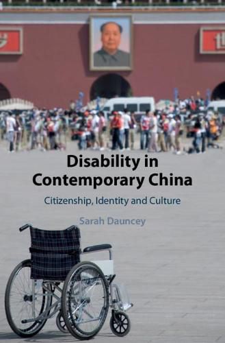 Cover image for Disability in Contemporary China: Citizenship, Identity and Culture