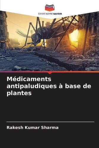 Cover image for Medicaments antipaludiques a base de plantes