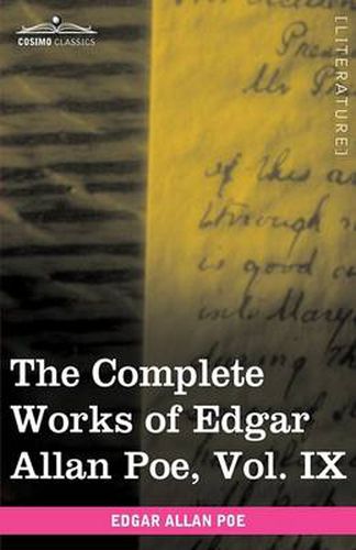 Cover image for The Complete Works of Edgar Allan Poe, Vol. IX (in Ten Volumes): Criticisms