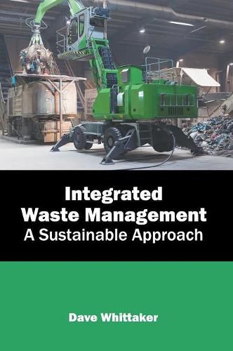 Cover image for Integrated Waste Management: A Sustainable Approach