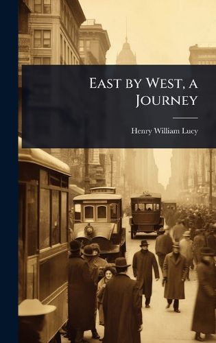 Cover image for East by West, a Journey