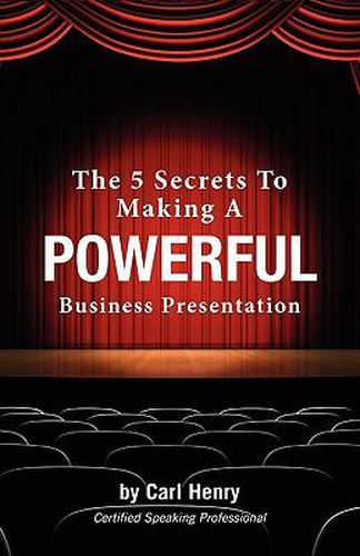 Cover image for The 5 Secrets to Making a Powerful Business Presentation