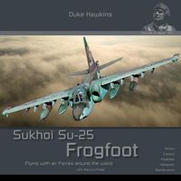 Cover image for Sukhoi Su-25 Frogfoot: Aircraft in Detail