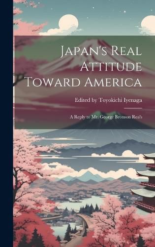 Cover image for Japan's Real Attitude Toward America