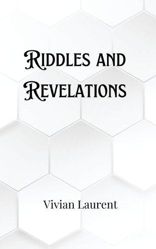 Riddles and Revelations