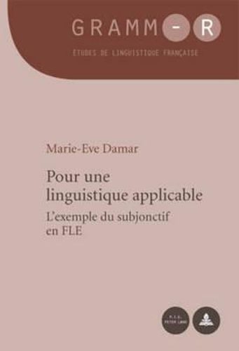 Cover image for Pour Une Linguistique Applicable: L'Exemple Du Subjonctif En Fle