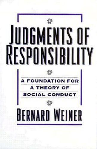 Cover image for Judgments of Responsibility: A Foundation for a Theory of Social Conduct