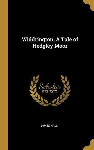 Cover image for Widdrington, A Tale of Hedgley Moor