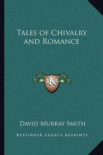 Tales of Chivalry and Romance