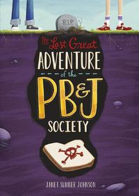 Cover image for The Last Great Adventure of the PB & J Society