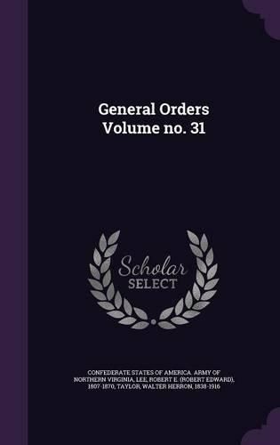 Cover image for General Orders Volume No. 31
