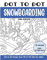 Cover image for Dot to Dot Snowboarding for Adults