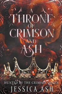 Cover image for A Throne of Crimson and Ash