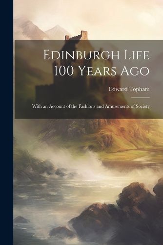 Edinburgh Life 100 Years Ago