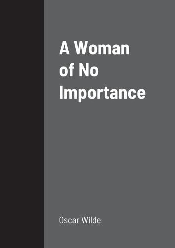 A Woman of No Importance