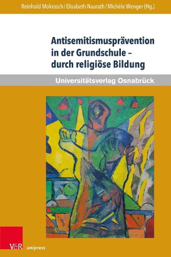 Cover image for Antisemitismuspravention in der Grundschule -- durch religiose Bildung