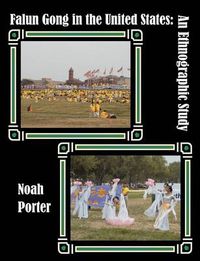 Cover image for Falun Gong in the United States: An Ethnographic Study