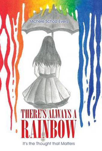 Cover image for There's Always a Rainbow: It's the Thought that Matters