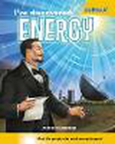 Cover image for I've Discovered Energy!