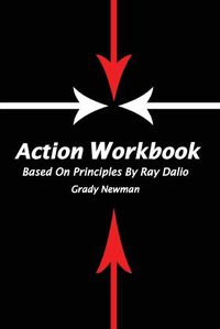 Cover image for Action Workbook Based On Principles By Ray Dalio
