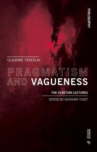 Cover image for Pragmatism and Vagueness: The Venetian Lectures