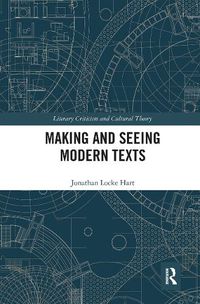 Cover image for Making and Seeing Modern Texts