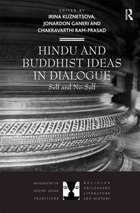 Cover image for Hindu and Buddhist Ideas in Dialogue: Self and No-Self
