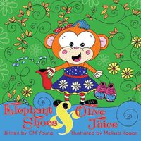 Cover image for Elephant Shoes & Olive Juice