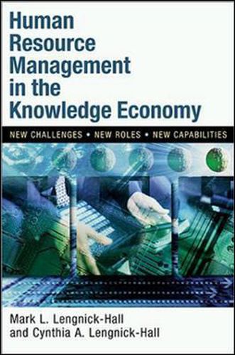 Cover image for Human Resource Management in the Knowledge Economy - New Challenges, New Roles, New Capabilities